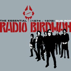 Cover van Radio Birdman – The Essential Radio Birdman 1974-1978