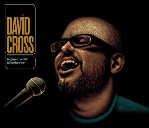 Cover van Cross, David – Bigger and Blackerer