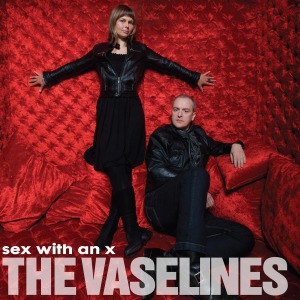 Cover van Vaselines – Sex With an X