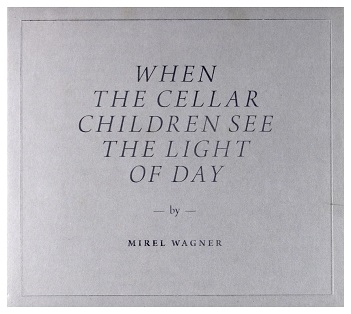 Cover van Wagner, Mirel – When the Cellar Children