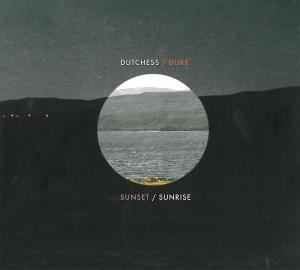 Cover van Dutchess & the Duke – Sunset/Sunrise