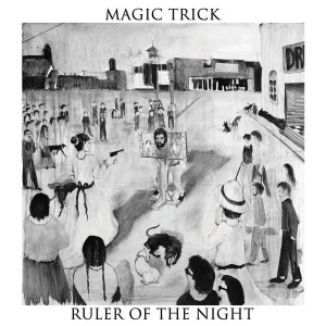 Cover van Magic Trick – Ruler of the Night