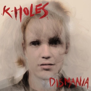 Cover van K-Holes – Dismania