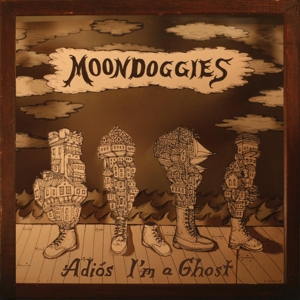 Cover van Moondoggies – Adios I'm a Ghost