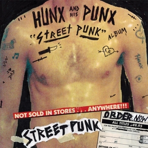 Cover van Hunx and His Punx – Street Punk