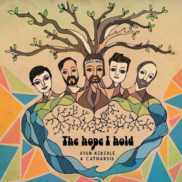 Cover van Keberle, Ryan & Catharsis – Hope I Hold