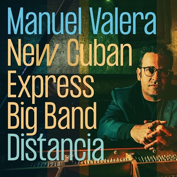Cover van Valera, Manuel -New Cuban Express Big Band- – Distancia