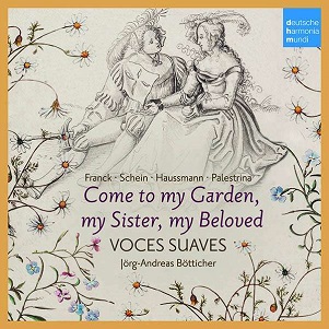 Come To My Garden - German Early Baroque Lovesongs
