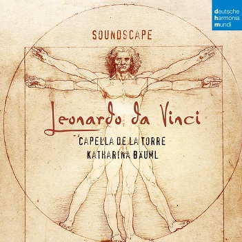 Cover van Capella De La Torre & Katharina Bauml & Cecile Kempenaers – Soundscape - Leonardo Da Vinci