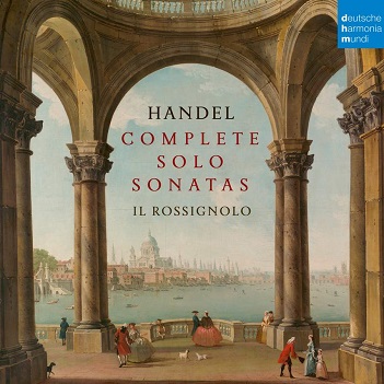 Cover van Il Rossignolo – Handel: Complete Solo Sonatas