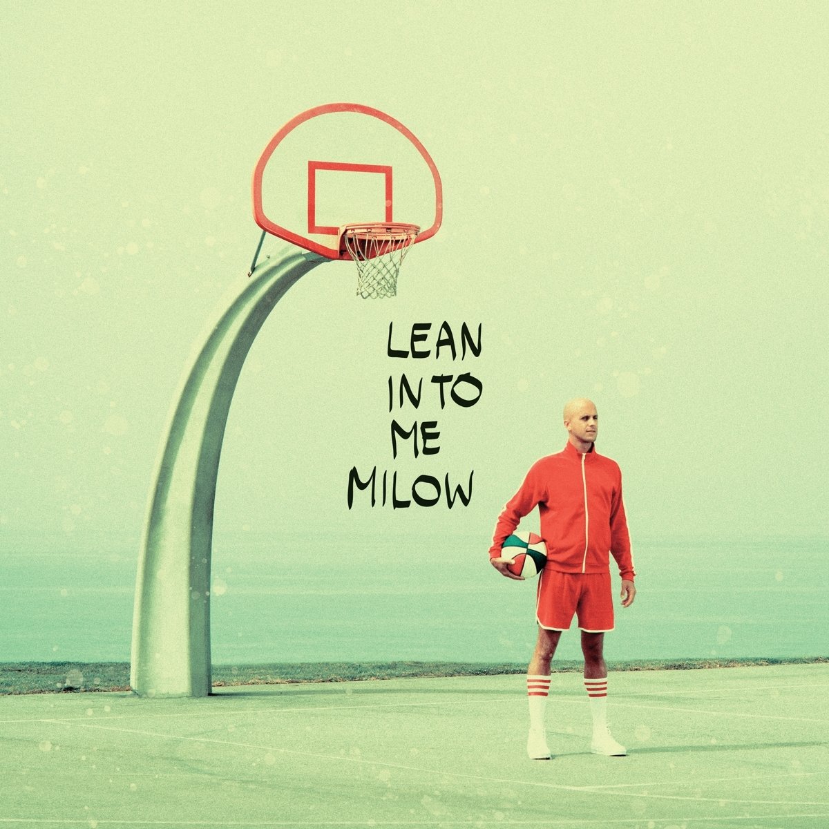 Cover van Milow – Lean Into Me