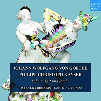 Goethe & Kayser: Scherz, List Und Rache