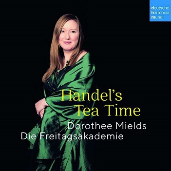 Cover van Mields, Dorothee & Die Freitagsakademie – Handel's Tea Time