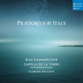 Cover van Rias Kammerchor, Florian Helgath – Praetorius & Italy