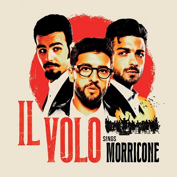 Il Volo Sings Morricone