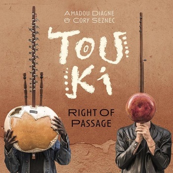 Cover van Diagne, Amadou & Cory Seznec – Touki - Right of Passage