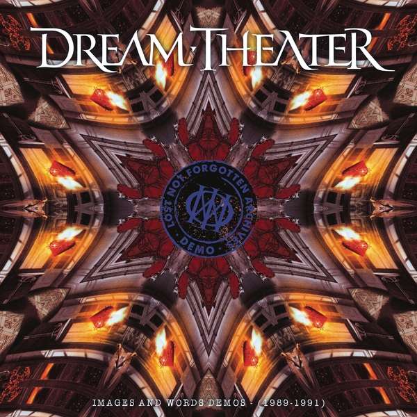 Cover van Dream Theater – Lost Not Forgotten Archives: Images and Words Demos - (1989-1991)