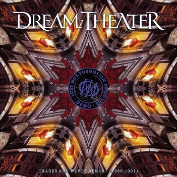 Cover van Dream Theater – Lost Not Forgotten Archives: Images and Words Demos - (1989-1991)