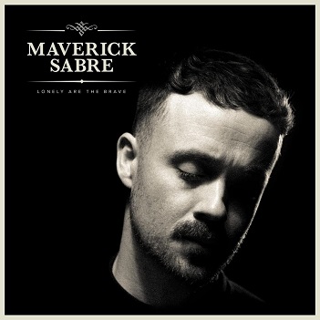 Cover van Sabre, Maverick – Lonely Are the Brave (Mav's Version)