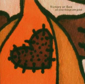 Cover van Victory At Sea – All Your Things Are Gone