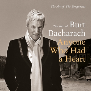 Burt Bacharach: Anyone Who Had a Heart - the Art O