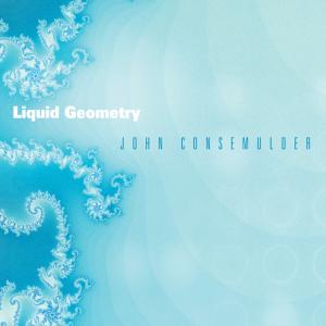 Cover van Consemulder, John – Liquid Geometry