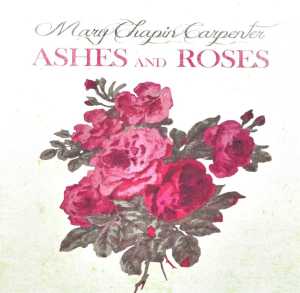 Cover van Mary Chapin Carpenter – Ashes and Roses