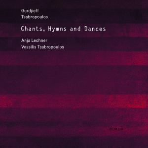 Chants, Hymns & Dances