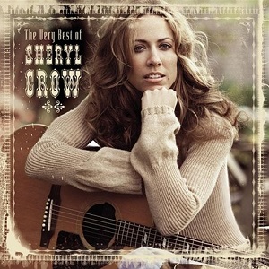 Cover van Sheryl Crow – The Very Best of Sheryl Crow