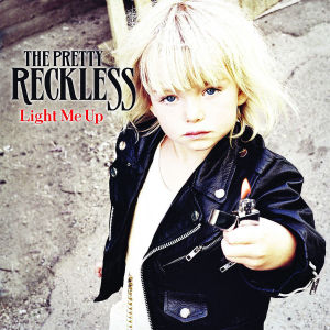 Cover van Pretty Reckless – Light Me Up
