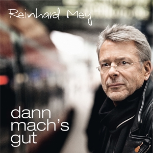 Cover van Mey, Reinhard – Dann Mach's Gut