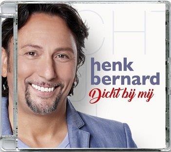 Cover van Bernard, Henk – Dicht Bij Mij
