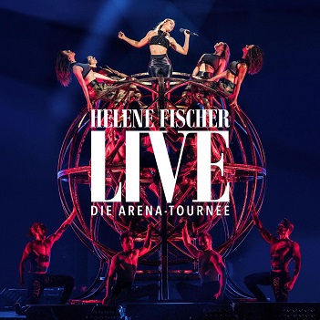 Cover van Fischer, Helene – Helene Fischer Live - Die Arena-Tournee