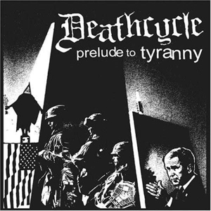 Cover van Deathcycle – Prelude To Tyranny