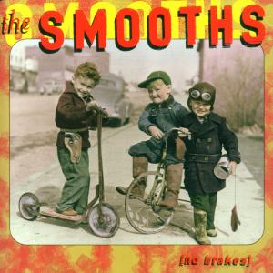 Cover van Smooths – No Brakes