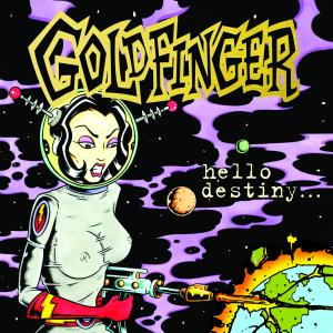Cover van Goldfinger – Hello Destiny