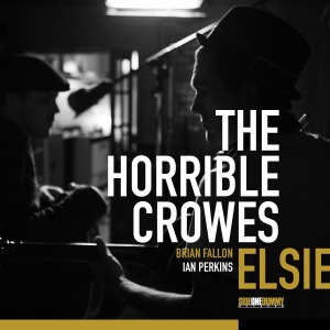 Cover van Horrible Crowes – Elsie