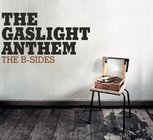 Cover van Gaslight Anthem – B-Sides -Reissue-