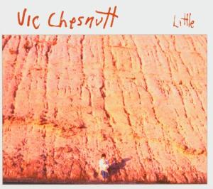 Cover van Chesnutt, Vic – Little