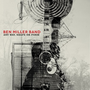 Cover van Miller, Ben -Band- – Any Way, Shape or Form