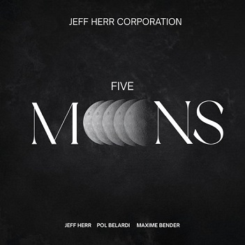 Cover van Herr, Jeff & Maxime Bender & Pol Belardi – Five Moons