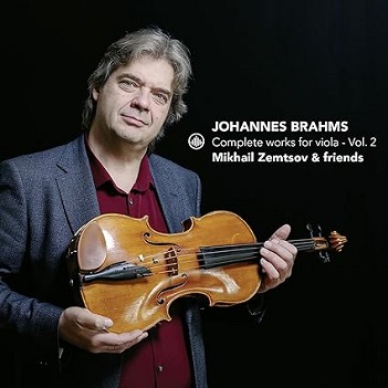 Cover van Mikhail Zemtsov & Friends – Johannes Brahms: Complete Works For Viola - Vol. 2