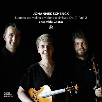 Cover van Ensemble Castor – Johannes Schenck: Suonate Per Violino E Violone O Cimbalo Op. 7 - Vol. 2