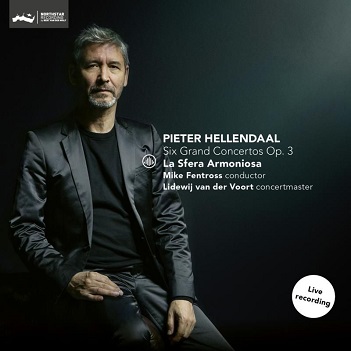 Cover van La Sfera Armoniosa & Mike Fentross – Pieter Hellendaal: Six Grand Concertos Op. 3