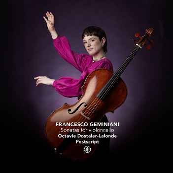 Cover van Dostaler-Lalonde, Octavie – Francesco Geminiani: Sonatas For Violoncello