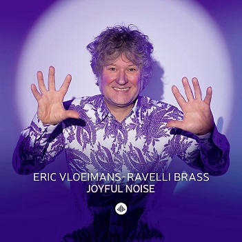 Cover van Vloeimans, Eric | Ravelli Brass – Joyful Noise