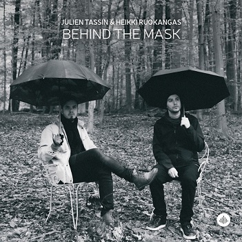 Cover van Tassin, Julien & Heikki Ruokangas – Behind the Mask