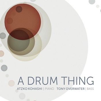 Cover van Overwater, Tony & Kohashi, Atzko – A Drum Thing