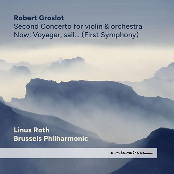 Cover van Groslot, Robert | Roth, Linus | Brussels Philharmo – Now, Voyager, Sail...