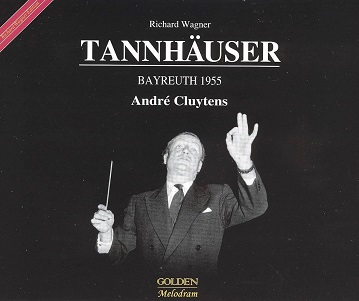 Cover van Cluytens, Andre – Wagner: Tannhauser - Bayreuth 1955